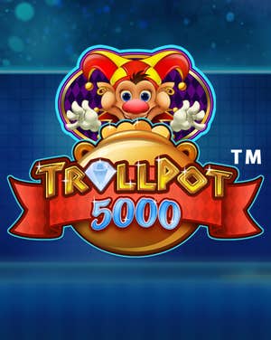 Trollpot 5000