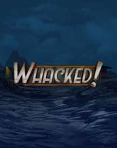 Whacked!