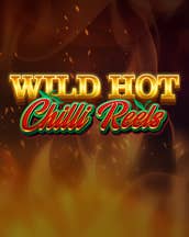 Wild Hot Chilli Reels