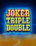 Joker Triple Double