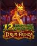 12 Fortune Dragons Drum Frenzy