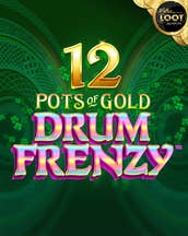 12 Pots of Gold: Drum Frenzy Lotsaloot Jackpot