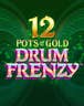 12 Pots of Gold: Drum Frenzy