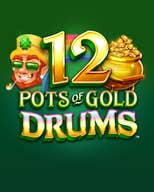 12 Pots of Gold Drums