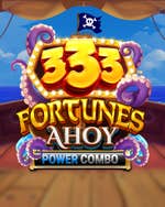 333 Fortunes Ahoy POWER COMBO