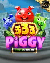 333 Piggy POWER COMBO Lotsaloot Jackpot