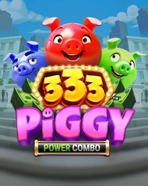 333 Piggy POWER COMBO