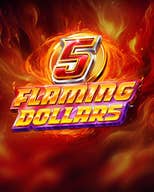5 Flaming Dollars