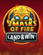 9 Masks of Fire Land & Win