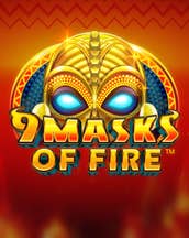 9 Masks of Fire
