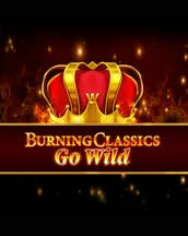 Burning Classics Go Wild