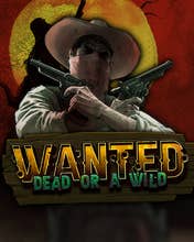 Wanted Dead or a Wild