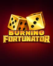 Burning Fortunator