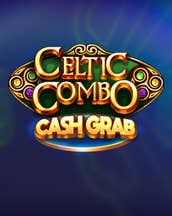 Celtic Combo: Cash Grab