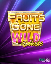 Fruits Gone Wild Deluxe