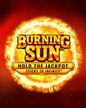 Burning Sun Hold the Jackpot