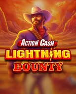 Action Cash Lightning Bounty