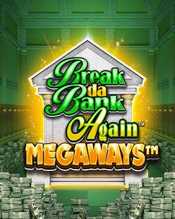 Break Da Bank Again MEGAWAYS