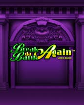 Break da Bank Again Video Bingo
