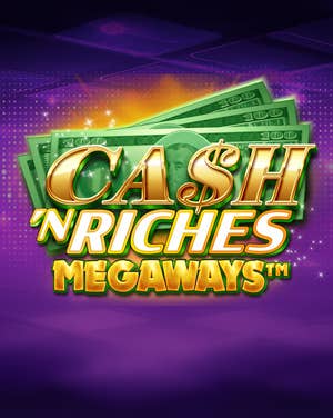 Cash N Riches Megaways Jackpot