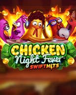 Chicken Night Fever