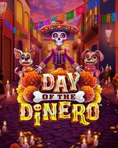 Day Of The Dinero