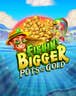 Fishin' Bigger Pots Of Gold