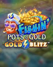 Fishin Pots of Gold - Gold Blitz
