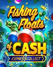 Fishing Floats of Cash