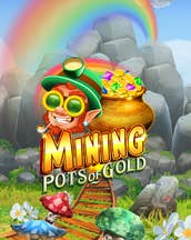 Mining Pots Of Gold