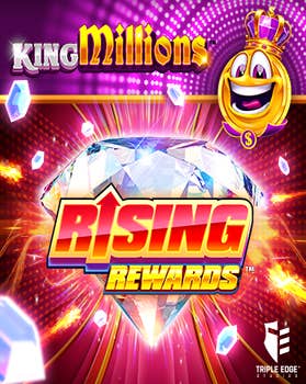 Rising Rewards King Millions