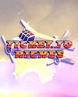 Ticket to Riches