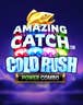 Amazing Catch Cold Rush Power Combo