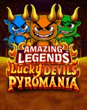Amazing Legends Lucky Devils Pyromania
