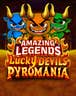 Amazing Legends Lucky Devils Pyromania