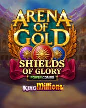 Arena of Gold: Shields of Glory POWER COMBO King Millions