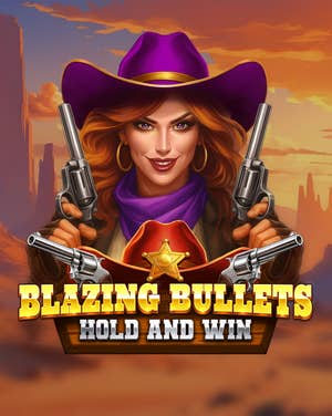 Blazing Bullets Hold and Win