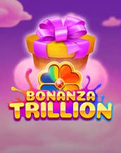Bonanza Trillion