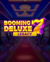 Booming Seven Deluxe Legacy