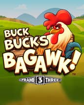 Buck Bucks Bagawk