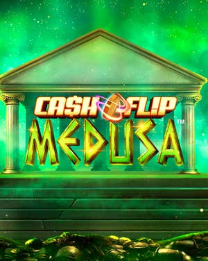 Cash Flip Medusa™