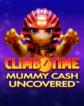 Climb Time Mummy Cash Uncovered