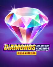 Diamonds Diamonds Diamonds Hold and Win