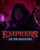 Empress of The Shadows