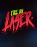 Fire My Laser