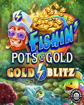Fishin Pots of Gold - Gold Blitz
