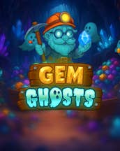 Gem ghosts