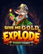 Give Me Gold & Explode POWER COMBO