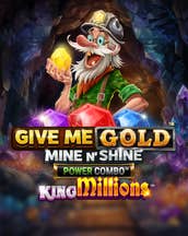 Give Me Gold: Mine N' Shine POWER COMBO King Millions