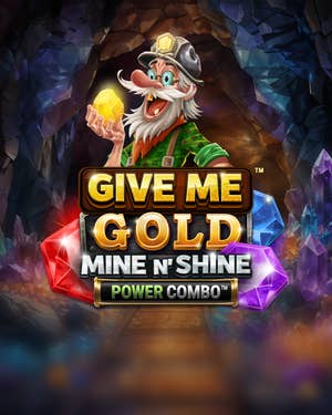 Give Me Gold: Mine n' Shine POWER COMBO